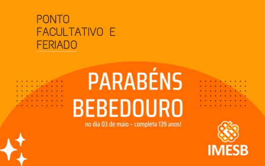 Ponto facultativo, feriado e aniversário de Bebedouro - 139 anos!