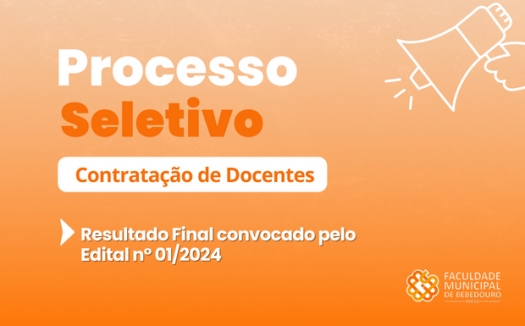 Resultado final do Processo Seletivo Simplificado convocado pelo Edital nº 01/2024