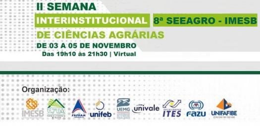 Semana Interinstitucional de Ciências Agrárias e 8ª Semana Acadêmica de Engenharia Agronômica do IMESB